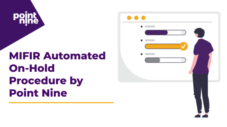 MIFIR Automated On-Hold Procedure by Point Nine