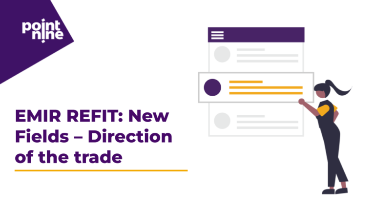 EMIR REFIT: New Fields – Direction of the trade