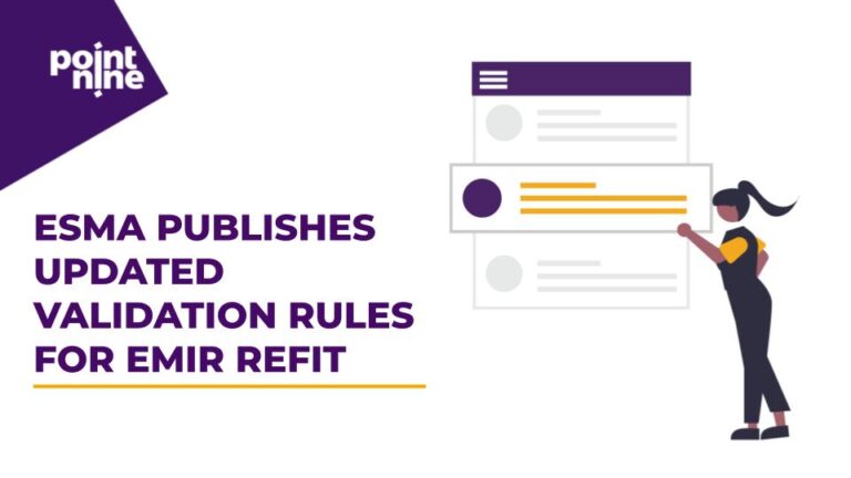 ESMA PUBLISHES UPDATED VALIDATION RULES FOR EMIR REFIT – 2023-09-06