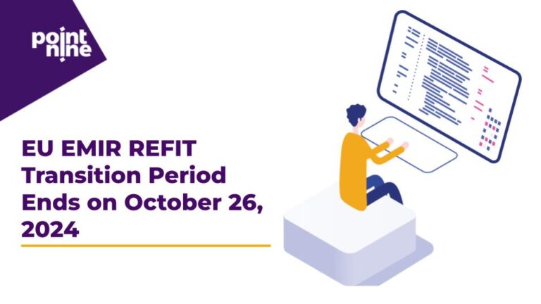 EU EMIR REFIT Transition Period Ends on October 26, 2024