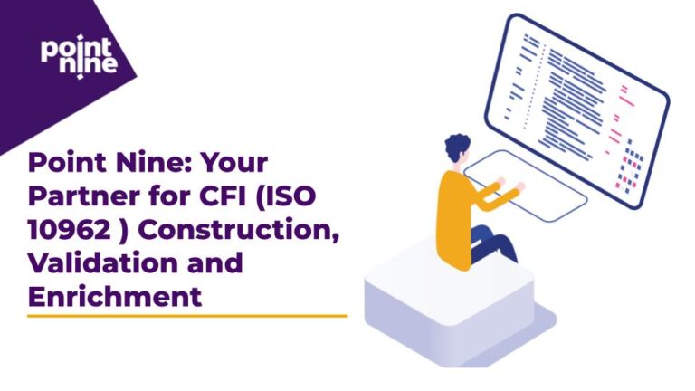 Point Nine: Your Partner for CFI (ISO 10962 ) Construction, Validation and Enrichment