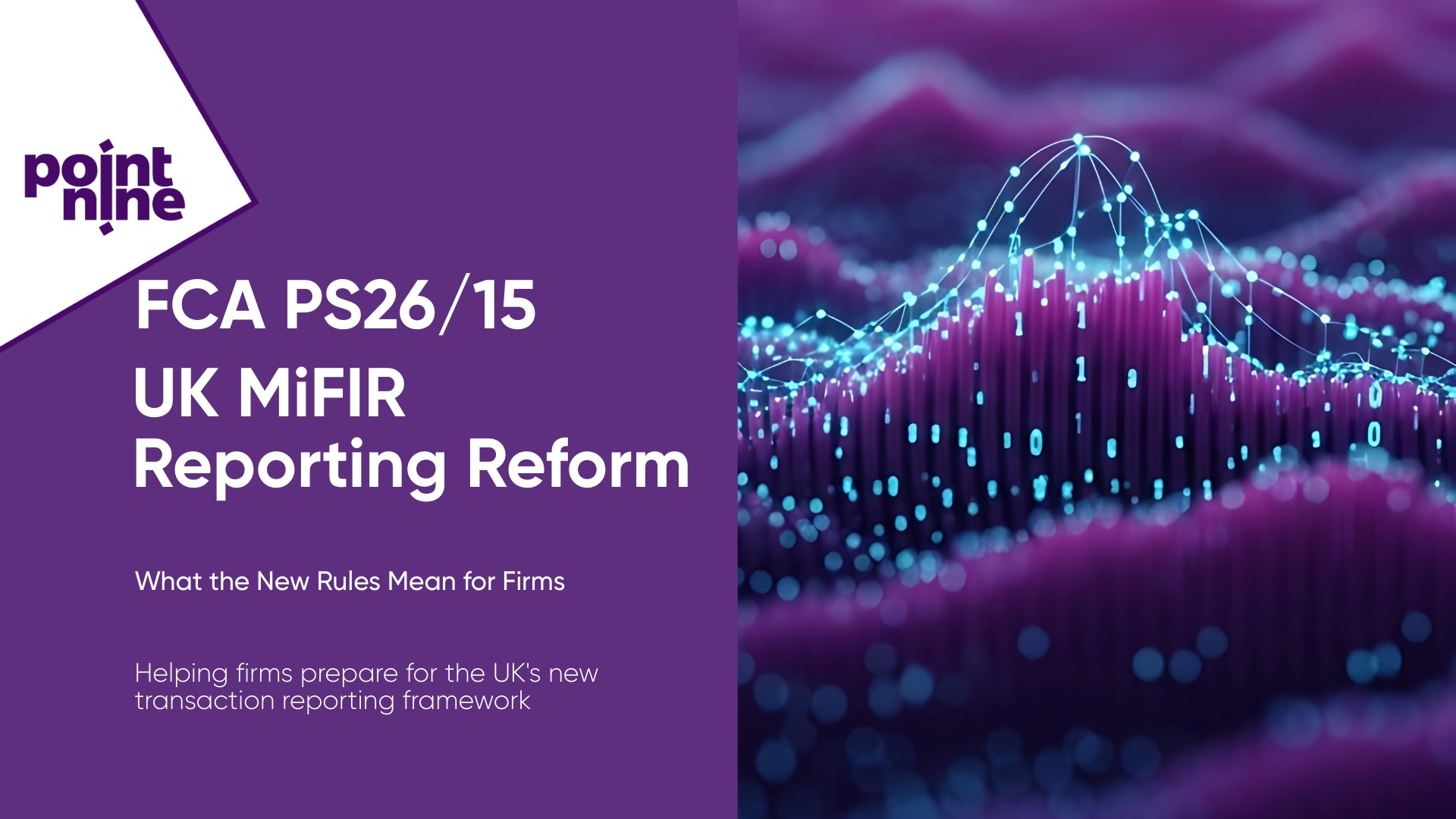 FCA PS26/15: What UK MiFIR Changes Mean for Point Nine Clients